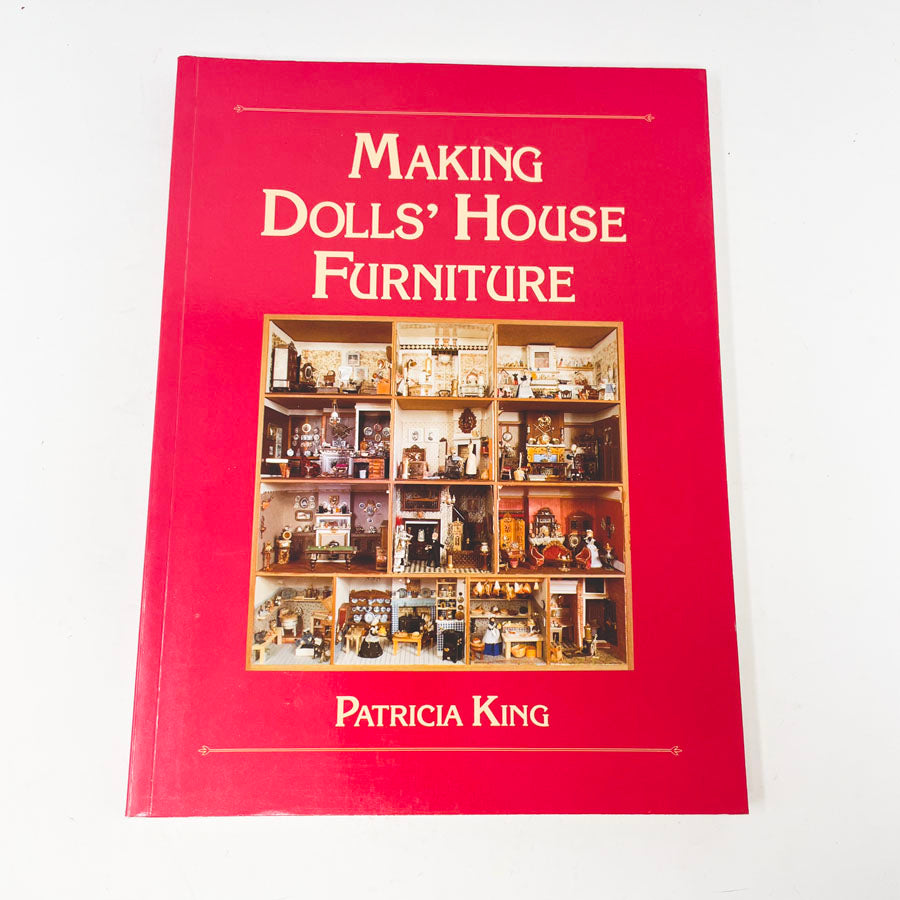 "Making Dolls' House Furniture" by King